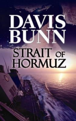 Strait of Hormuz - Bunn, T Davis, and Bunn, Davis