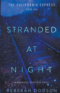 Stranded At Night: California Express Book 1