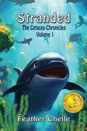 Stranded: Cetacea Chronicles Volume 1