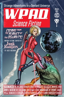 Strange Adventures in a Deviant Universe: WPaD Science Fiction - White, Mandy, and Cooley, Mike, and Garcia, Diana