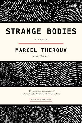 Strange Bodies - Theroux, Marcel