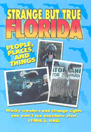 Strange But True Florida