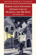 Strange Case of Dr Jekyll and Mr Hyde and Other Tales