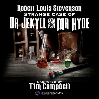 Strange Case of Dr. Jekyll and Mr. Hyde - Stevenson, Robert Louis, and Campbell, Tim (Read by)
