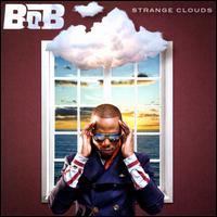 Strange Clouds [Clean] - B.o.B