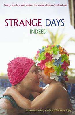 Strange Days Indeed - Ashford, Lindsay (Editor), and Tope, Rebecca (Editor)