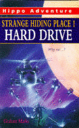 Strange Hiding Place: Hard Drive