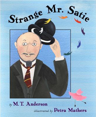 Strange Mr. Satie - Anderson, M T