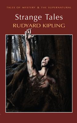 Strange Tales - Kipling, Rudyard, and Davies, David Stuart (Series edited by)