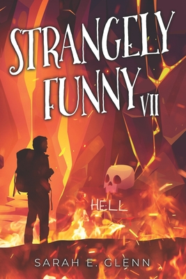 Strangely Funny VII - Dalton, N L, and Lupton, Robert Allen, and Rossman, Jennifer Lee