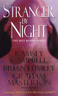 Stranger by Night - Campbell, Ramsey, and Lumley, Brian, and Masterton, Graham