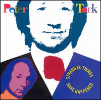 Stranger Things Have Happened - Peter Tork