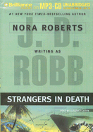 Strangers in Death - Robb, J D, and Ericksen, Susan (Read by)