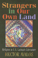 Strangers in Our Own Land: Religion in U.S. Latina/O Literature