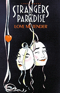 Strangers in Paradise Book 4: Love Me Tender