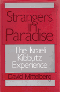 Strangers in Paradise: Israeli Kibbutz Experience