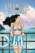 Strangers in Paradise: Tomorrow Now Bk. 15