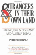 Strangers in Their Own Land: Young Jews in Germany and Austria Today