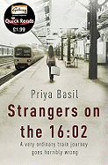 Strangers on the 16:02 - Basil, Priya