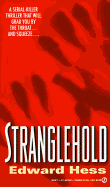 Stranglehold - Hess, Edward, and Bungert, Ed