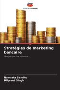 Strat?gies de marketing bancaire