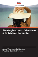 Strat?gies pour faire face ? la trichotillomanie