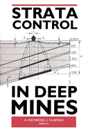 Strata Control in Deep Mines: Proceedings of the 11th Plenary Scientific Session of the International Bureau of Strata Mechanics, World Mining Congress, Novosibirsk, 5-9 June 1989