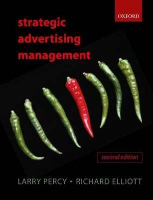 Strategic Advertising Management - Percy, Larry, Mr., and Elliott, Richard
