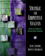 Strategic and Competitive Analysis: Methods and Techniques for Analyzing Business Competition: International Edition