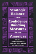 Strategic Balance and Confidence Building Measures in the Americas