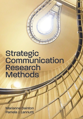 Strategic Communication Research - Lannutti, Pamela J., and Dainton, Marianne