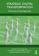 Strategic Digital Transformation: A Results-Driven Approach