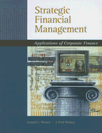 Strategic Financial Management: Applications of Corporate Finance
