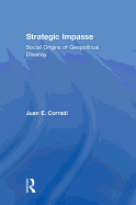 Strategic Impasse: Social Origins of Geopolitical Disarray