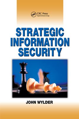 Strategic Information Security - Wylder, John
