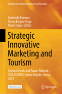 Strategic Innovative Marketing and Tourism: Current Trends and Future Outlook-10th ICSIMAT, Ionian Islands, Greece, 2023