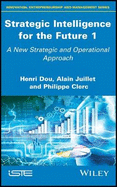 Strategic Intelligence for the Future 1: A New Strategic and Operational Approach