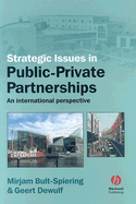 Strategic Issues in Public-Private Partnerships: An International Perspective