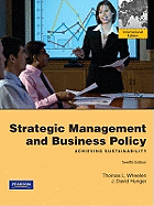 Strategic Management & Business Policy: Achieving Sustainability: International Edition