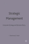 Strategic Management: Corporate Strategy and Business Policy