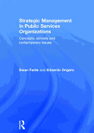Strategic Management in Public Services Organizations: Concepts, Schools and Contemporary Issues