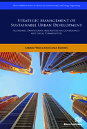 Strategic Management of Sustainable Urban Development: Economic Downturns, Metropolitan Governance and Local Communities