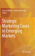 Strategic Marketing Cases in Emerging Markets