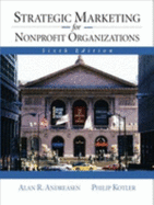 Strategic Marketing for NonProfit Organizations: International Edition