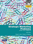 Strategic Marketing Problems: Cases and Comments: International Edition - Kerin, Roger, and Peterson, Robert