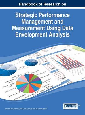 Strategic Performance Management and Measurement Using Data Envelopment Analysis - Osman, Ibrahim (Editor), and Anouze, Abdel Latef (Editor), and Emrouznejad, Ali (Editor)