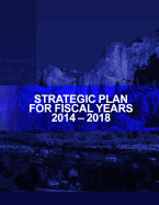 Strategic Plan for Fiscal Years 2014-2018