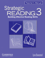 Strategic Reading 3 Teacher's Manual: Building Effective Reading Skills