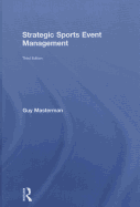 Strategic Sports Event Management: Third edition