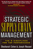 Strategic Supply Chain Management: The Five Disciplines for Top Performance
